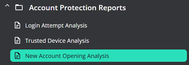 Screenshot of the Account Protection Reports old user interface showing the selection for the New Account Opening Analysis report.