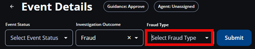 Screenshot that shows Event Details after the selected Fraud Type was removed. The Fraud Type field displays Select Fraud Type.